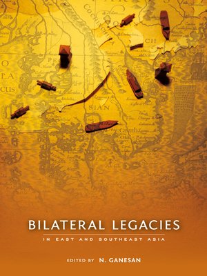cover image of Bilateral Legacies in East and Southeast Asia